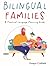 Bilingual Families: A Practical Language Planning Guide