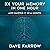 3x Your Memory in One Hour by Dave Farrow