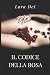 Il codice Della Rosa (Italian Edition)