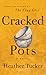 Cracked Pots (Ari Appleton,...