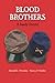 Blood Brothers by Co-Writters Pressley and Ho...