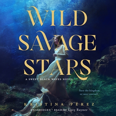 Wild Savage Stars (Sweet Black Waves, 2)