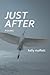 Just After by Kelly Moffett