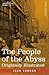The People of the Abyss: Originally Illustrated