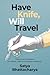Have Knife, Will Travel by Satya Bhattacharya