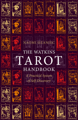 The Watkins Tarot Handbook: A Practical System of Self-Discovery