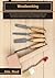 Woodworking: The Complete G...