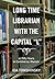 Long Time Librarian with the Capital "L" by Ida Tomshinsky