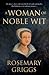 A Woman of Noble Wit