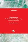 Magnesium: The Wonder Element for Engineering/Biomedical Applications