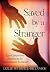 Saved by A Stranger: Life Changing Journeys of Transplant Patients