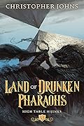 Land of Drunken Pharaohs
