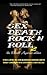 Sex Death Rock N Roll 2: Th...