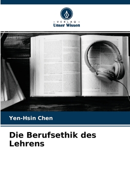Die Berufsethik des Lehrens (German Edition)