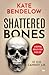 Shattered Bones (Maya Barton)