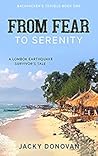 From Fear to Serenity: A Lombok Earthquake Survivor’s Tale (Backpacker's Travels Book 1)