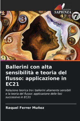 Ballerini con alta sensibilità e teoria del flusso: applicazione in EC21: Relazione teorica tra i ballerini altamente sensibili e la teoria del ... fasi successive in EC21 (Italian Edition)