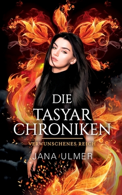 Die Tasyar-Chroniken: Verwunschenes Reich