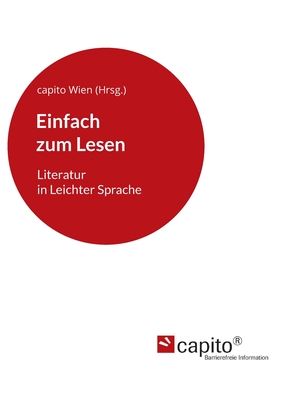 Einfach zum Lesen: Literatur in Leichter Sprache (German Edition)