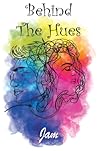 Behind the hues Behind the hues