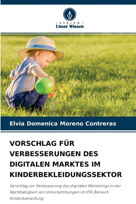 Vorschlag Für Verbesserungen Des Digitalen Marktes Im Kinderbekleidungssektor (German Edition)