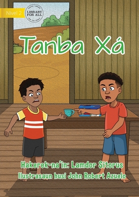 Because of Tea - Tanba Xá (Tetum Edition)