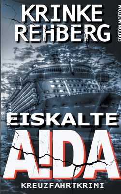 Eiskalte AIDA (Frieda Olsen ermittelt, #4)