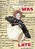 The World Was Late: Pages f...