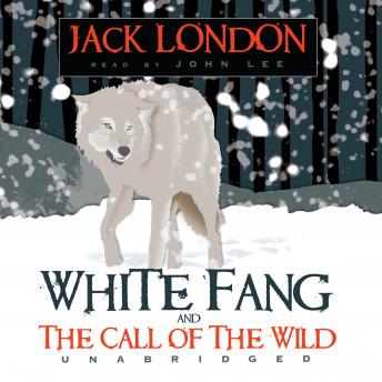 The Call of the Wild / White Fang