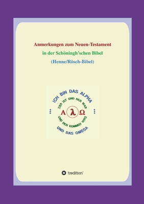 Anmerkungen zum Neuen Testament: In der Schöningh'schen Bibel (German Edition)