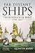 Far Distant Ships: The Blockade of Brest 1793-1815 (From Reason to Revolution 1721-1815)