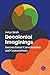 Decolonial Imaginings: Intersectional Conversations and Contestations