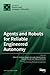 Agents and Robots for Reliable Engineered Autonomy by Rafael C Cardoso