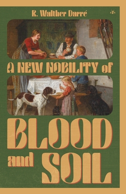 A New Nobility of Blood and Soil (Paperback)