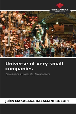 Universe of very small companies: Crucible of sustainable development