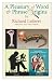 A Pleasury of Word and Phrase Origins by Richard Lederer