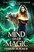 Mind over Magic (A Witch in Wolf Wood, #1) by Lindsay Buroker