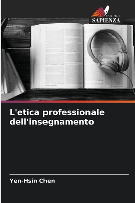 L'etica professionale dell'insegnamento (Italian Edition)