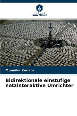 Bidirektionale einstufige netzinteraktive Umrichter (German Edition)