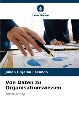 Von Daten zu Organisationswissen: Datenlagerung (German Edition)