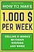 How to Make 1000$ Per Week:...