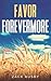 Favor Forevermore