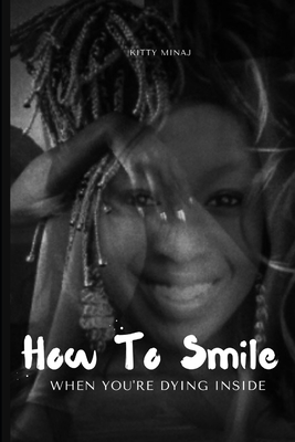 How to smile when you're dying inside