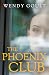 The Phoenix Club by Wendy Goult The Phoenix Club by Wendy Goult