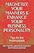 MAGNETIZE YOUR MANNERS & EN...