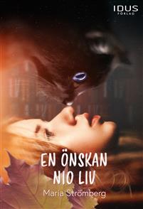 En önskan, nio liv (Hardcover)