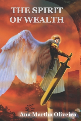 The Spirit of Wealth: How to find the inexhaustible source of wealth