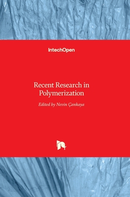 Recent Research in Polymerization