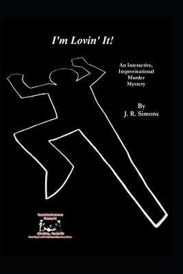 I'm Lovin' It: An Interactive Improvisational Murder Mystery