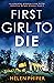 First Girl to Die (Detectiv...